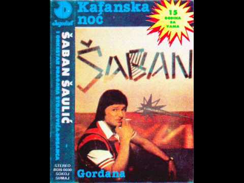 Saban Saulic - Kafanska noc - (Audio 1985)