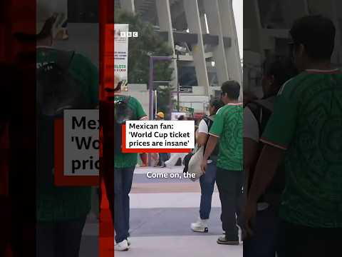 Mexican fan: 'World Cup ticket prices are insane’. #WorldCup #Mexico #BBCNews