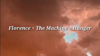 Florence + The Machine - Hunger (Lyrics)