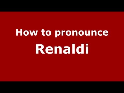 How to pronounce Renaldi (Italian/Italy) - PronounceNames.com