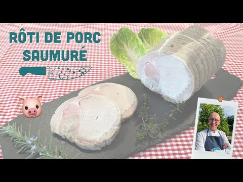 Comment faire un RÔTI DE PORC CUIT SAUMURÉ ? Je vous montre | LES BASES