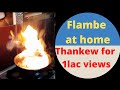 Flambe At Home Food Fire Flambe Food Cooking