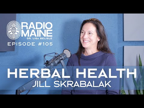 Radio Maine: Joining Medicine with Clinical Herbalism and Art: Meet Jill Skrabalak