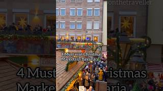 4 Must visit Christmas Markets in Bavaria, Germany 🇩🇪 #Germany