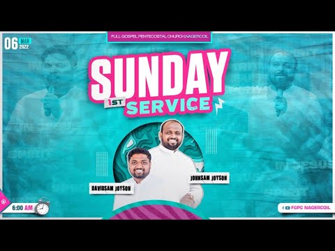 SUNDAY 1st SERVICE (06-03-2022 )​​ | JOHNSAM JOYSON | DAVIDSAM JOYSON | FGPC NAGERCOIL