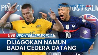 Jadwal Tanding Prancis Vs Australia di Piala Dunia 2022, Dijagokan Bertahan tapi Badai Cedera Datang