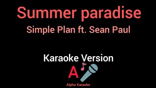 Simple Plan ft. Sean Paul - Summer paradise (Karaoke Version)