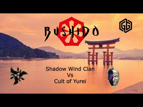 Bushido Battle Report Shadow Wind Clan vs Cult of Yurei