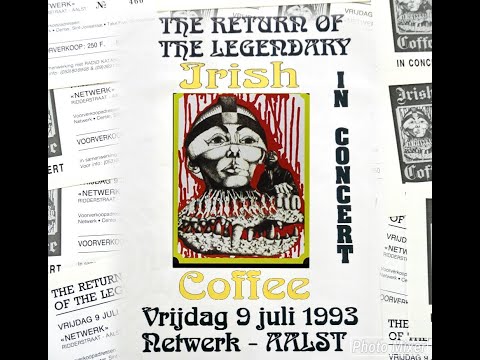 Irish Coffee Live At Netwerk Aalst 9 July 1993