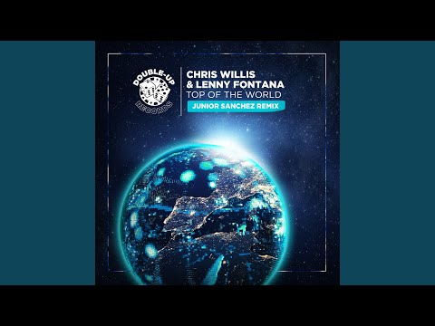 Top of the World (Junior Sanchez Extended Remix)