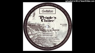 People's Choice | You Ought To Be Dancin' (Gambapeople's Club)