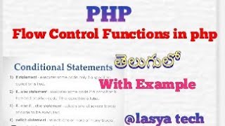 flow control functions/conditional statements in php in Telugu/@lasyatech