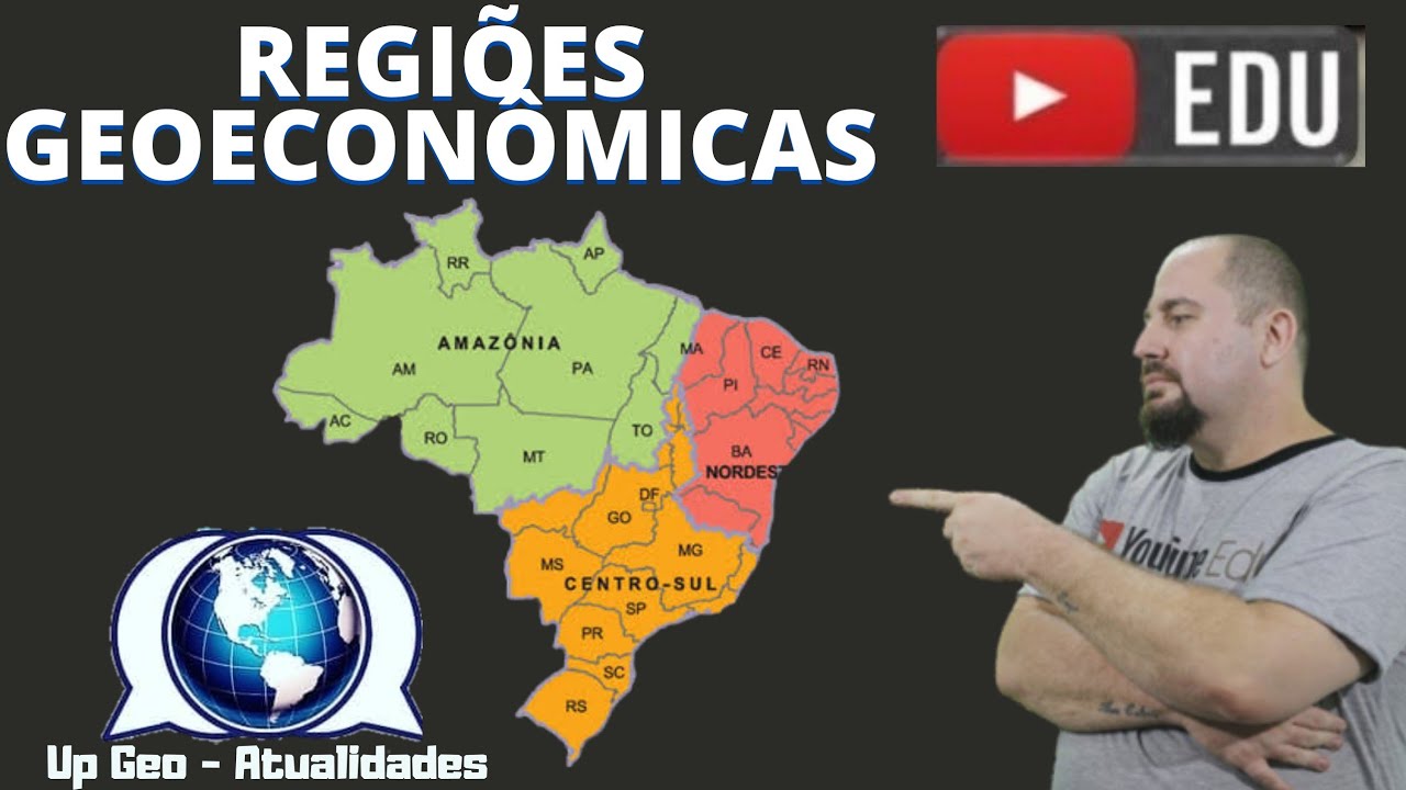 Regiões Geoeconômicas  do Brasil | Regionalização | EF07GE10