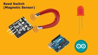Arduino Reed Switch (magnet sensor) with LED