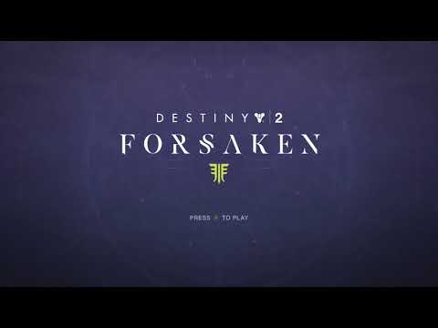 Destiny 2 Forsaken Title Screen and Music!!!