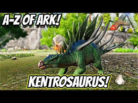 A-Z Of Ark! The KENTROSAURUS, The Impaler And Reflector! || Ark Survival Evolved!