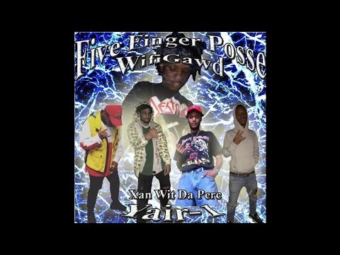 5FINGERPOSSE x WIFIGAWD - XAN WIT DA PERC (Prod. by YAIR-1)
