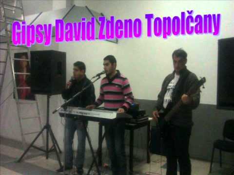 Gipsy David a Zdeno NEW  Topolčany