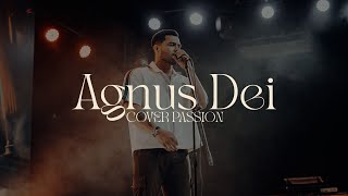 Agnus Dei - Cover Passion Español - LETRA