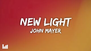 Download lagu John Mayer - New Light (Lyrics) mp3