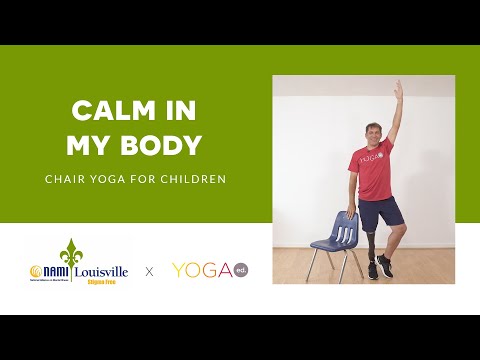 Yoga Ed. x NAMI Louisville: Chair Yoga for Children: Calm in My Body