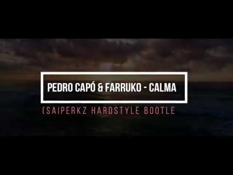 Pedro Capó & Farruko - Calma (Saiperkz Hardstyle Bootleg) [Free Download]