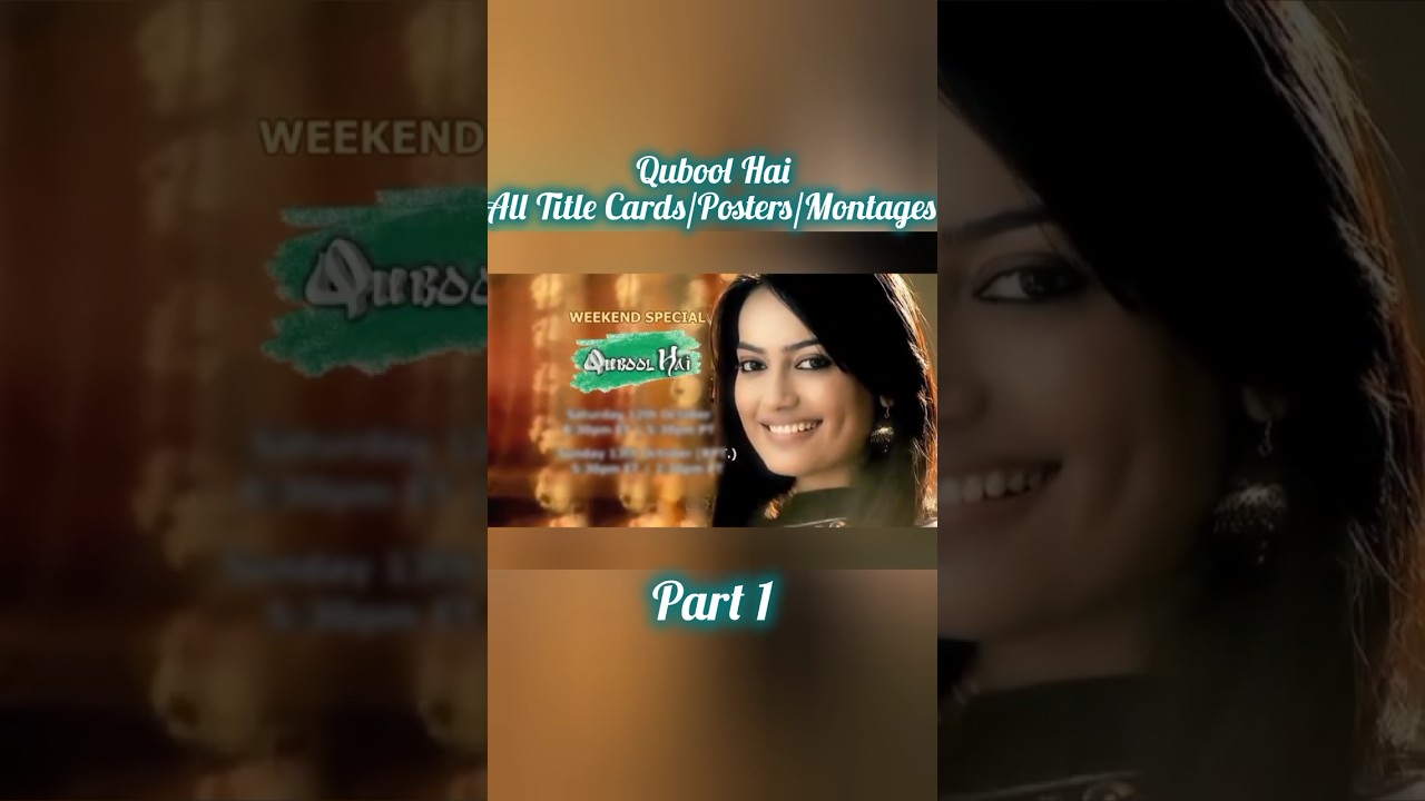 New!Qubool Hai _All Title Cards/Posters/Montage_Season 2 _Muslim Based Show_Zee tv
