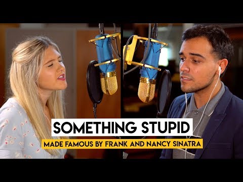 Something Stupid | Made Famous by Nancy and Frank Sinatra | Performance by Tommy Ward & Sarah Stipe