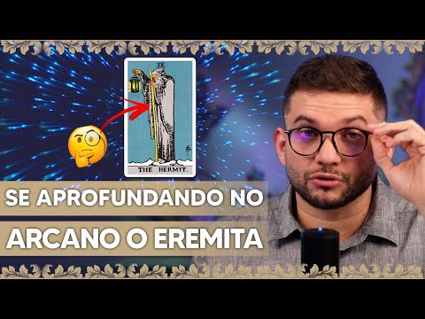 Se aprofundando no arcano O Eremita