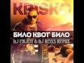 Krisko - Bilo Kvot Bilo (DJ ENJOY & Dj ROSS REMIX ...