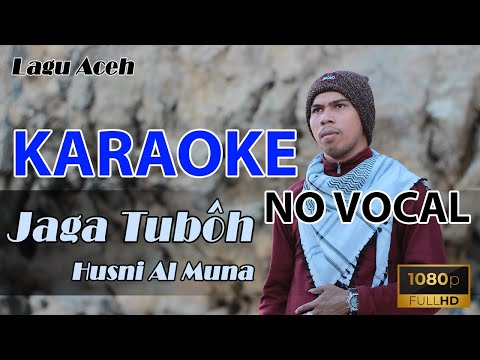 Jaga Tuboh - Husni Al Muna (Karaoke) (No Vocal)