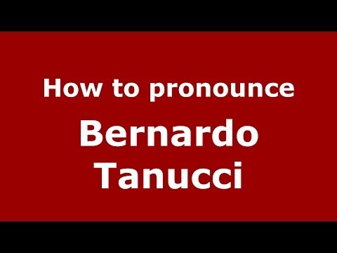 How to pronounce Bernardo Tanucci (Italian/Italy) - PronounceNames.com