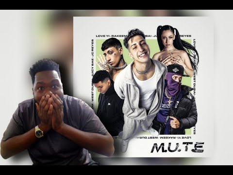 Lo mejor que hice reaccionar a esto! M.U.T.E Remix - Love Yi ft.Rakeem, JuicyBAE,We$t Dubai,JC Reyes