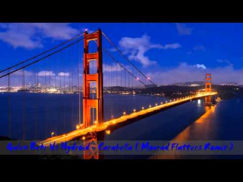 Galen Behr Vs Hydroid - Carabella ( Mourad Flatters Remix )