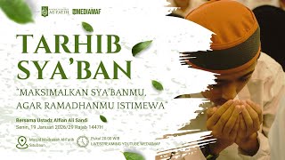 Download lagu Majelis tarhib Sya'ban (Maksimalkan Sya'banmu Agar Ramadhanmu Istimewa) mp3