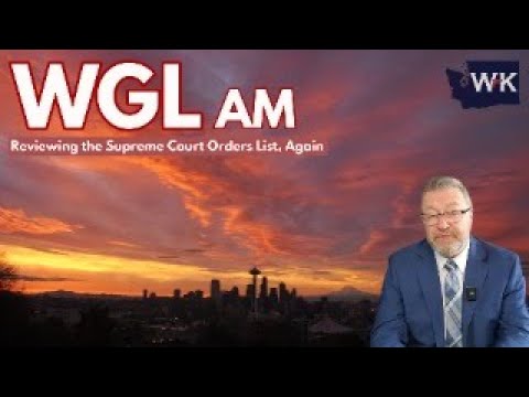 WGL AM.  Tracking the Supreme Court's Orders List