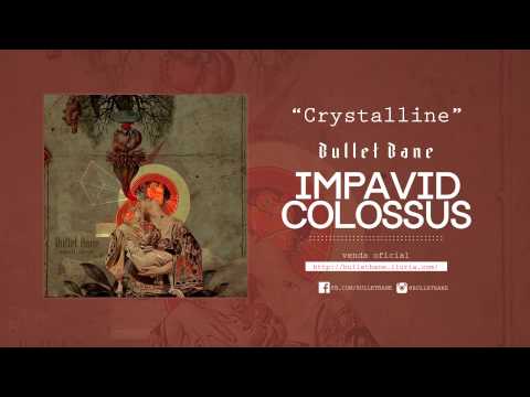 Bullet Bane - "Crystaline"
