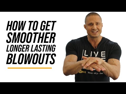 How to get Smoother Longer Lasting Blowouts