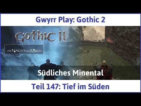 Gothic 2 Teil 147: Tief im Süden - Let's Play|Deutsch