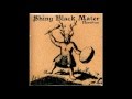 SHINY BLACK MATER - Fumerolles 