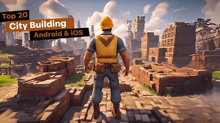 Top 20 Best CITY BUILDING Games for ANDROID & IOS You Need to Play at Least Once