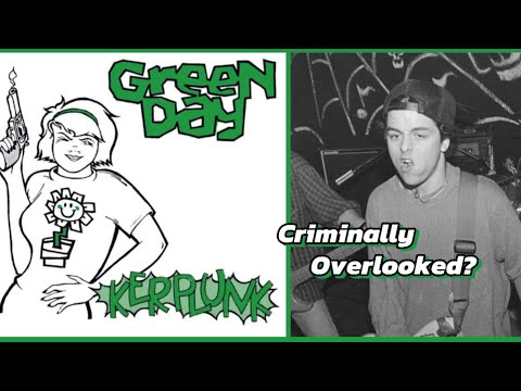A DEEP DIVE INTO GREEN DAY'S KERPLUNK