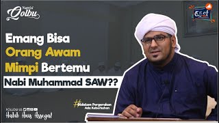 Download lagu Emang Bisa Orang Awam Mimpi Bertemu Nabi Muhammad SAW??  | Habib Anis Assegaf mp3