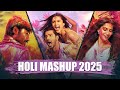 Holi Song 2025 Holi Mashup 2025 Holi Songs 2025 Holi Party Mashup 2025 Holi 2025
