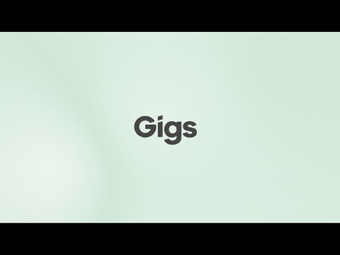 What is Gigs?