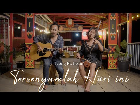 Icong ft. Iksan - Tersenyumlah Hari Ini