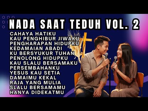 Album Rohani – Nada Saat Teduh Vol. 2 | Lagu Penyembahan & Doa yang Menenangkan Hati
