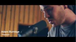 Adam Burridge - Titanium (Live at RnR Studios)