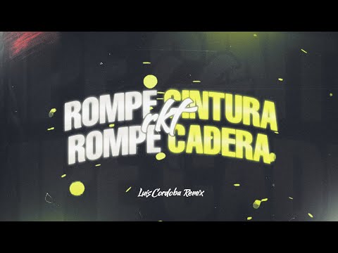 ROMPE CINTURA ROMPE CADERA 🥵 LUIS CORDOBA REMIX. Tik Tok Trend