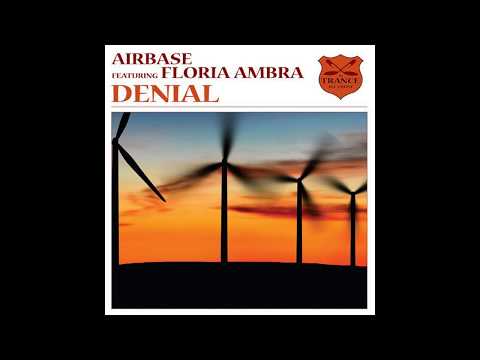 Airbase Feat. Floria Ambra - Denial (Original Mix)